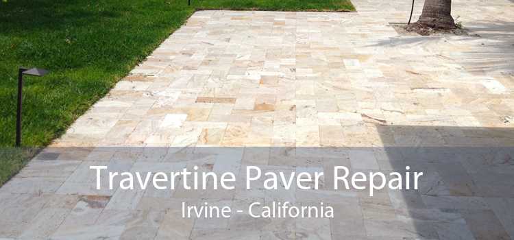 Travertine Paver Repair Irvine - California