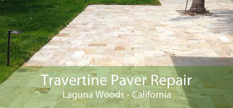 Travertine Paver Repair Laguna Woods - California