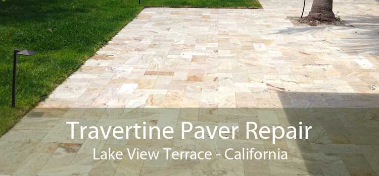 Travertine Paver Repair Lake View Terrace - California