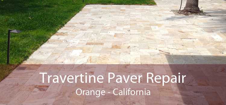 Travertine Paver Repair Orange - California