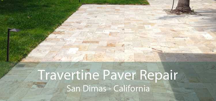 Travertine Paver Repair San Dimas - California